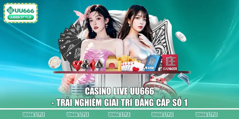Casino live UU666