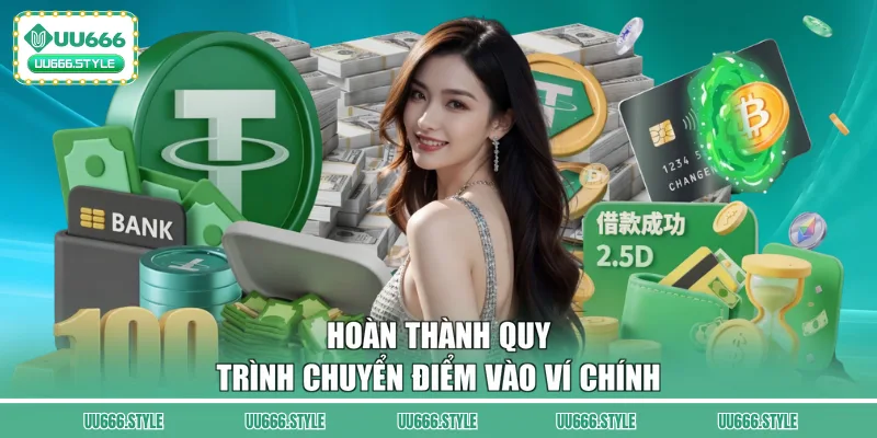 Hoàn thành quy trình chuyển điểm vào ví chính
