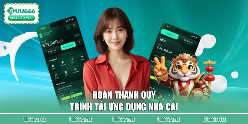 Hoàn thành quy trình tải ứng dụng nhà cái