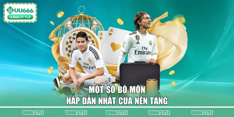 Một số bộ môn hấp dẫn nhất của nền tảng