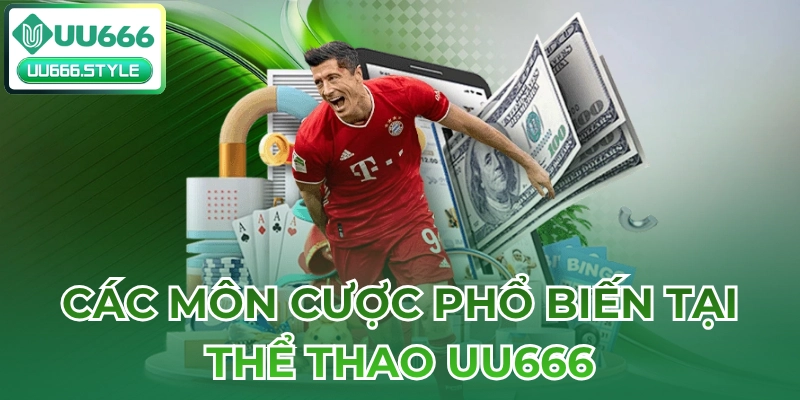Các môn cược phổ biến tại Thể thao UU666