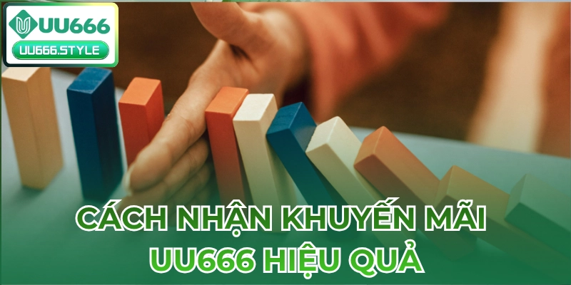 Cách Nhận Khuyến Mãi UU666 Hiệu Quả