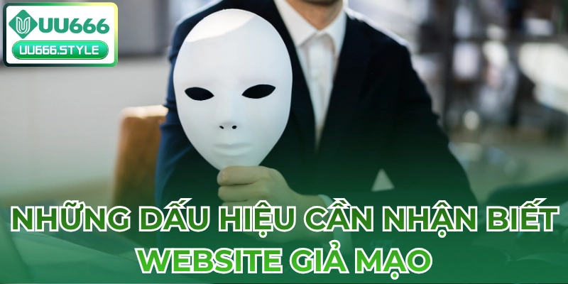 Những dấu hiệu cần nhận biết website giả mạo