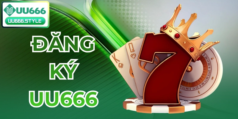uu666 đăng ký