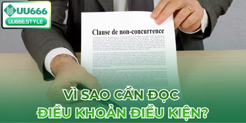 Vì sao cần đọc Điều khoản điều kiện?